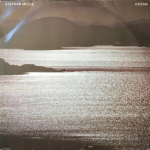 Stephan Micus – Ocean - 1986