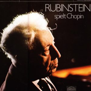 Arthur Rubinstein Spielt Frédéric Chopin – Rubinstein Spielt Chopin -