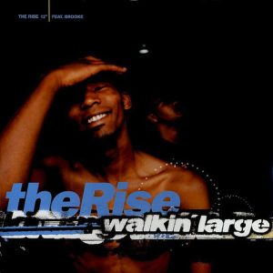 Walkin' Large Feat. Brooke Russell – The Rise - 1998