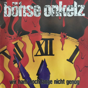 Böhse Onkelz – Wir Ham' Noch Lange Nicht Genug - 1991