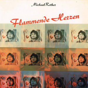 Michael Rother – Flammende Herzen - 1977