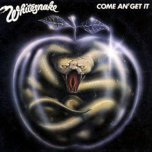 Whitesnake – Come An' Get It - 1981