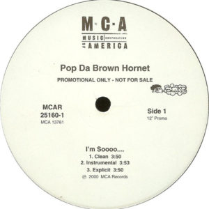 Pop Da Brown Hornet – I'm Sooo... / Sun Neva Chill - 2000