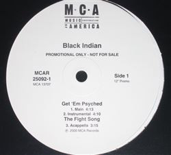 Black Indian – Get Em Psyched - 2000