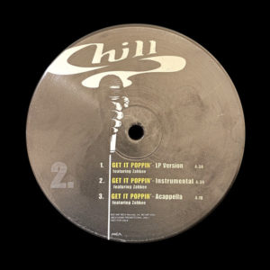 Chill – Rap Is Too Strong / Catchin' Cases / Get It Poppin' - 1997