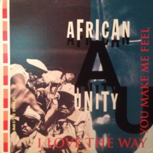 African Unity – I Love The Way You Make Me Feel - 1991