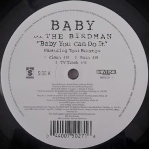 Baby A.K.A. Birdman – Baby You Can Do It - 2003