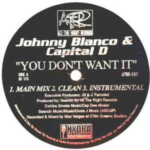 Johnny Blanco & Capital D – You Don't Want It - 1998