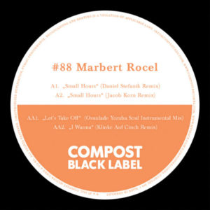Marbert Rocel – Small Hours Remix EP 1 - 2012