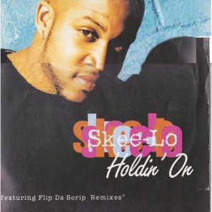 Skee-Lo – Holdin' On - 1996
