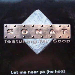 Sonat – Let Me Hear Ya (He Hoo) -