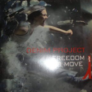 Denim Project – Freedom To Move - 2002
