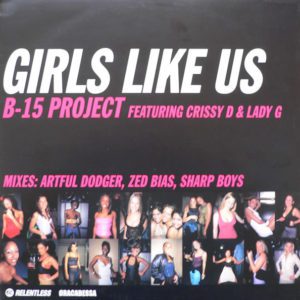B-15 Project Featuring Crissy D & Lady G – Girls Like Us - 2000