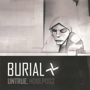 Burial – Untrue - 2016