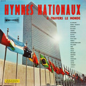 Grand Orchestre International – Hymnes Nationaux - A Travers Le Monde -