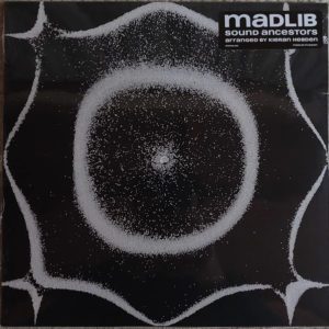 Madlib – Sound Ancestors - 2021