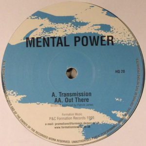 Mental Power – Transmission / Out There - 1999