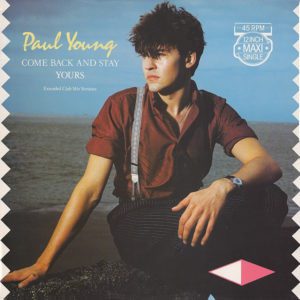 Paul Young – Come Back And Stay (Extended Club Mix Versions) - 1983