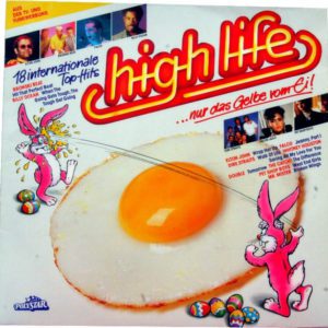Various – High Life - ...Nur Das Gelbe Vom Ei! - 1985