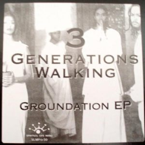 3 Generations Walking – Groundation EP - 2002