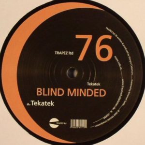 Blind Minded – Tekatek - 2009