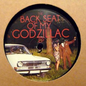 Various – The Back Seat Of My Godzillac EP - 2013