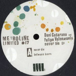 Felipe Valenzuela & Dani Casarano – Never Dies EP - 2009