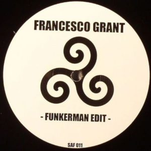 Francesco Grant & Abnormal Boyz – Funkerman Edit / Let Me See You Work Edit - 2010