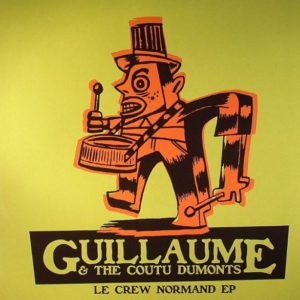 Guillaume & The Coutu Dumonts – Le Crew Normand EP - 2008