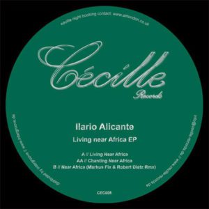 Ilario Alicante – Living Near Africa EP - 2008