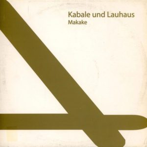 Kabale Und Liebe Und Lauhaus – Makake - 2008