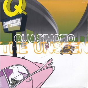 Quasimoto – The Unseen - 2007