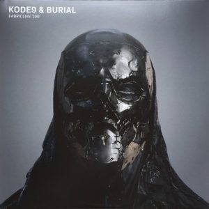 Kode9 & Burial – Fabriclive 100 - 2018