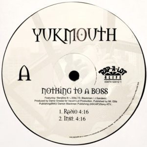 Yukmouth – Nothing To A Boss - 2003