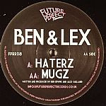 Ben & Lex – Haterz / Mugz - 2009