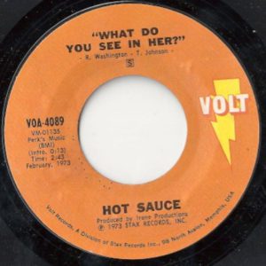 Hot Sauce – What Do You See In Her? - 1973
