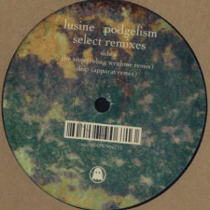 L'usine – Podgelism (Select Remixes) - 2007
