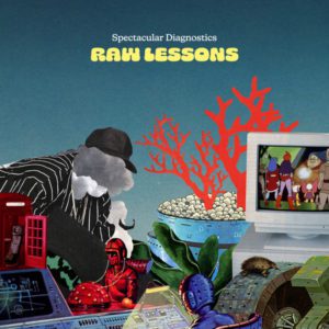 Spectacular Diagnostics – Raw Lessons - 2023