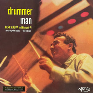 Gene Krupa Featuring Anita O'Day - Roy Eldridge – Drummer Man Gene Krupa In HIghest-FI - 2005