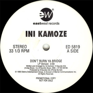 Ini Kamoze – Don't Burn Ya Bridge - 1995