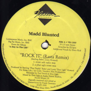Madd Blunted – Rock It (Rasta Remix) / Gettin High - 1995