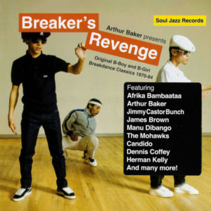 Arthur Baker – Breaker's Revenge (Original B-Boy & B-Girl Breakdance Classics 1970-84) - 2024