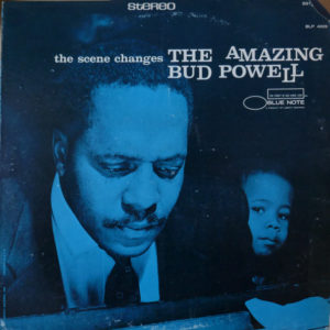 Bud Powell – The Scene Changes