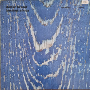 Dollar Brand – Ancient Africa - 1974