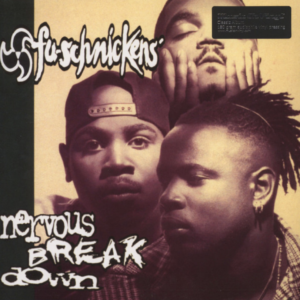 Fu-Schnickens – Nervous Breakdown